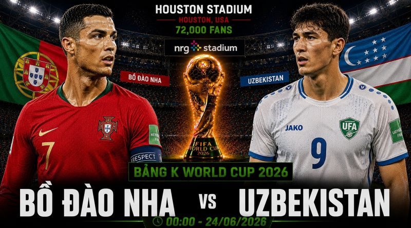 Nhận định Bồ Đào Nha vs Uzbekistan World Cup 2026 bảng K: Ronaldo đối đầu di sản Cannavaro