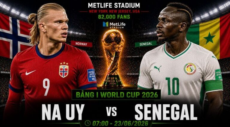 Nhận định Na Uy vs Senegal World Cup 2026 bảng I: Haaland đối đầu sư tử Teranga