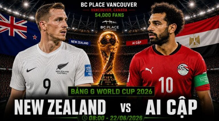 Nhận định New Zealand vs Ai Cập World Cup 2026 bảng G: Pharaoh của Salah và ảo ảnh All Whites