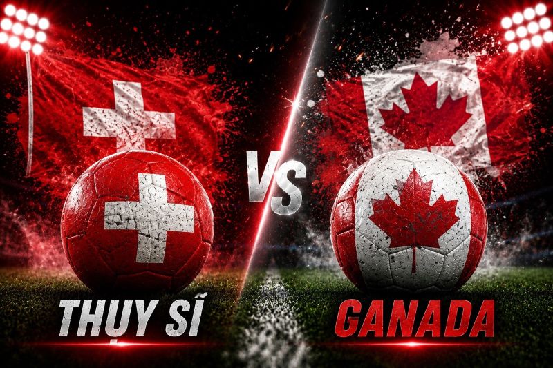 So sánh từng tuyến giữa hai đội Thụy Sĩ vs Canada