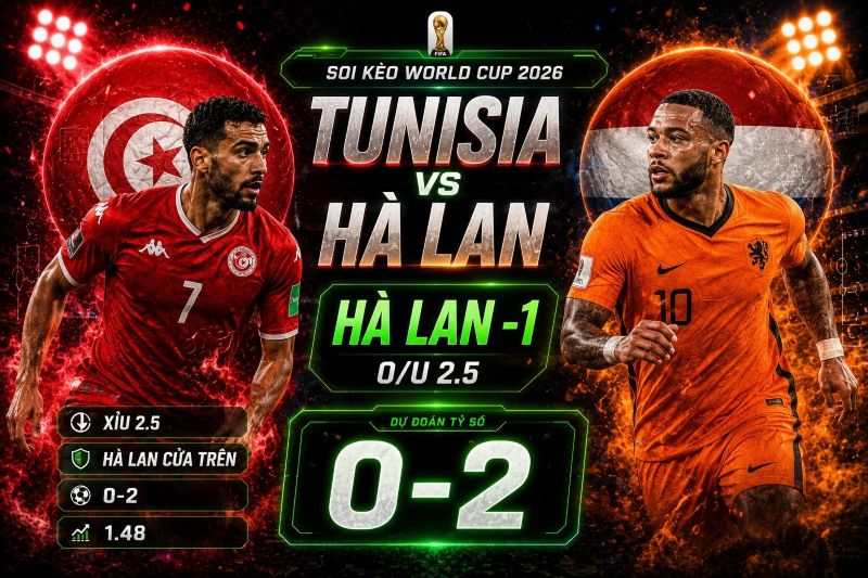 Dự đoán tỷ lệ kèo kết quả và tỷ số Tunisia vs Hà Lan