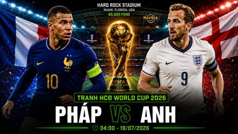 Nhận định Pháp vs Anh World Cup 2026 tranh HCĐ: Deschamps Chia Tay, Rematch WC 2022